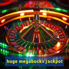 huge megabucks jackpot