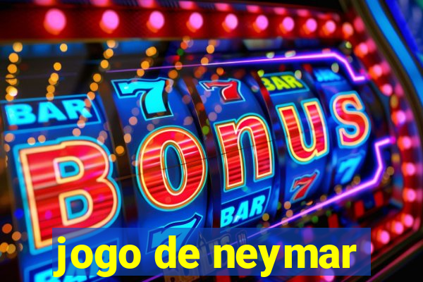 jogo de neymar