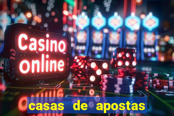 casas de apostas bet casino