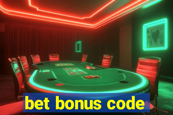 bet bonus code