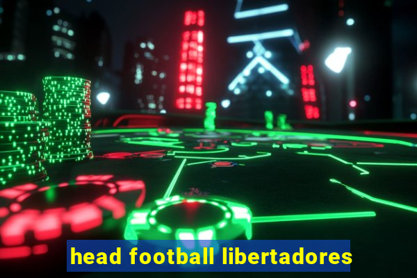 head football libertadores