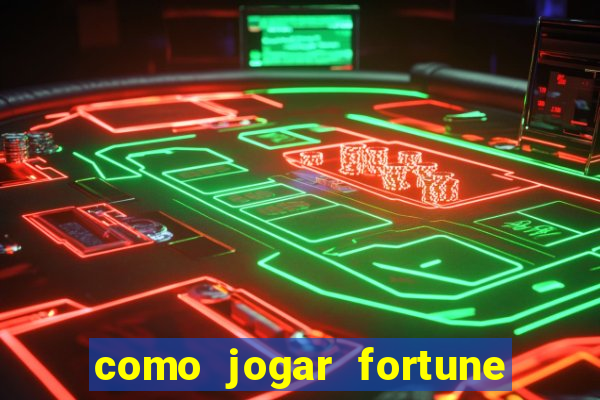 como jogar fortune tiger demo