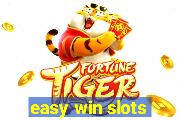 easy win slots