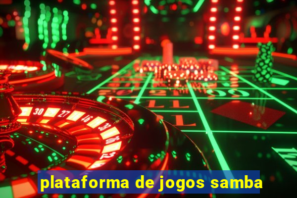 plataforma de jogos samba