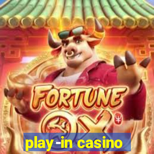 play-in casino