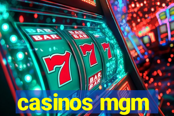 casinos mgm