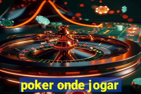 poker onde jogar