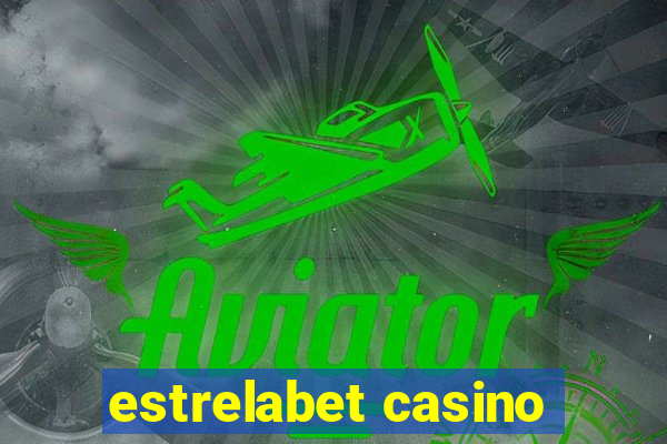 estrelabet casino