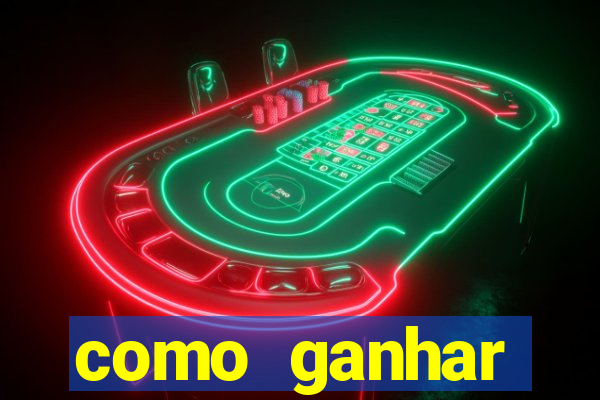 como ganhar dinheiro no slot