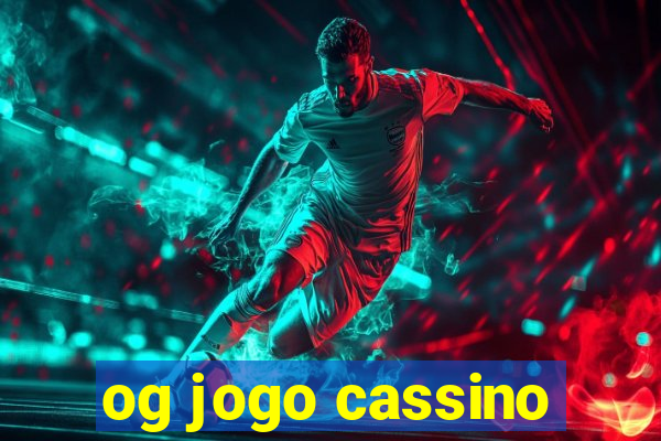 og jogo cassino