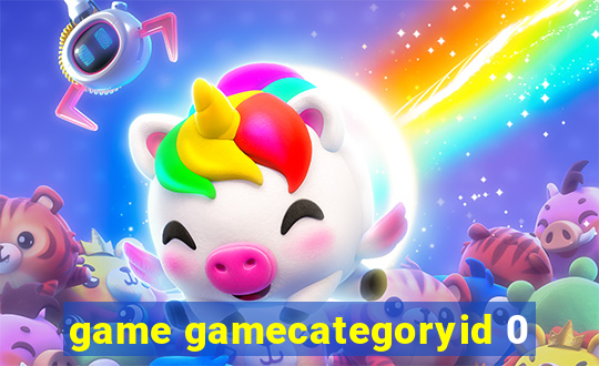 game gamecategoryid 0