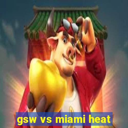 gsw vs miami heat