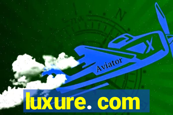 luxure. com