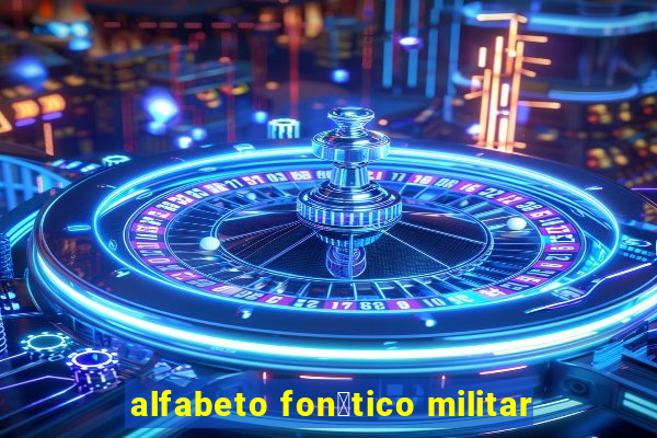 alfabeto fon茅tico militar