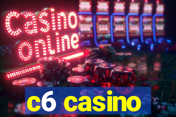 c6 casino