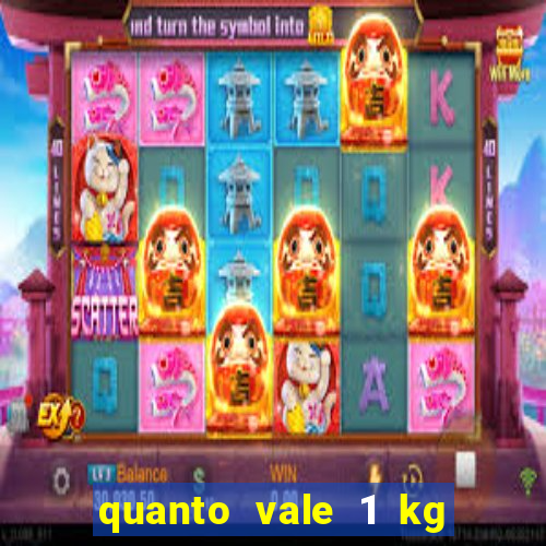 quanto vale 1 kg de lacre de latinha 2024