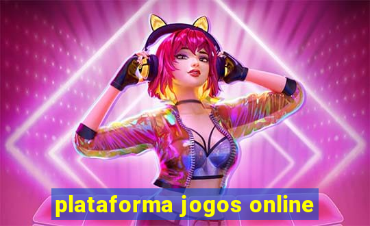 plataforma jogos online