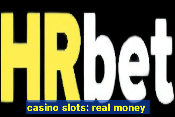 casino slots: real money