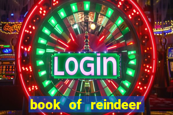 book of reindeer slot free play