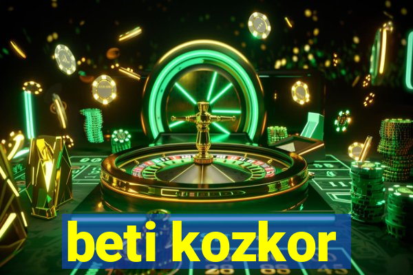 beti kozkor