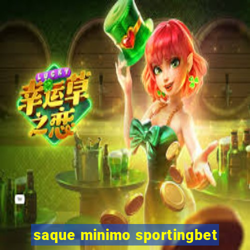 saque minimo sportingbet