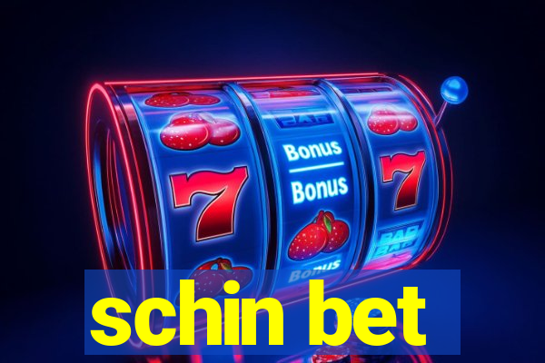 schin bet