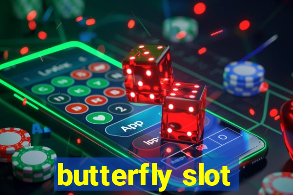 butterfly slot