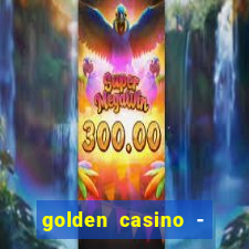 golden casino - slots games