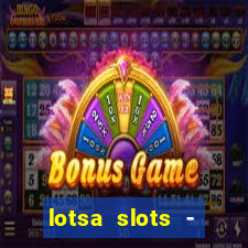 lotsa slots - jogos de cassino