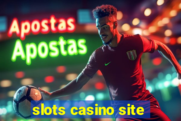 slots casino site