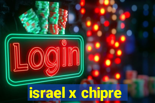 israel x chipre