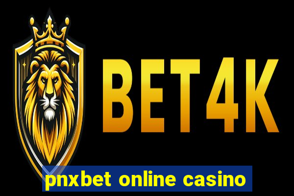 pnxbet online casino