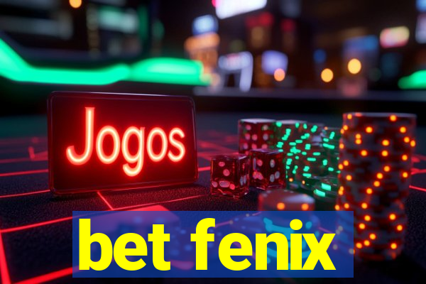 bet fenix