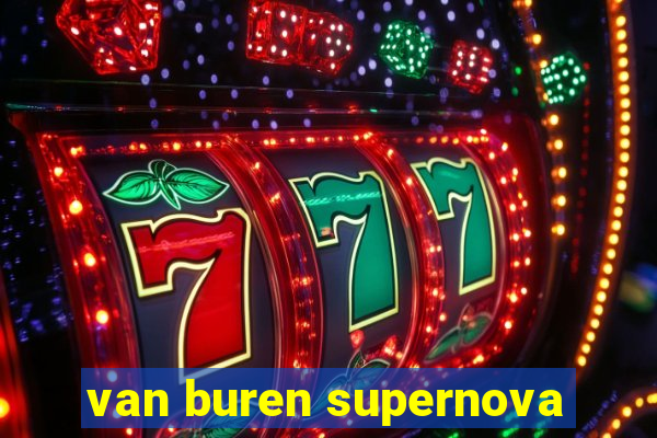 van buren supernova