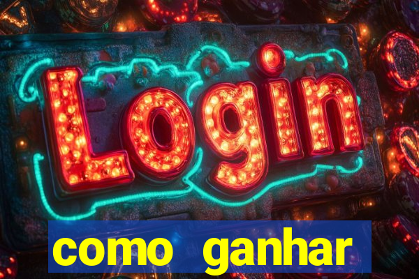 como ganhar dinheiro nos slots