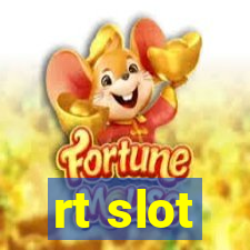 rt slot