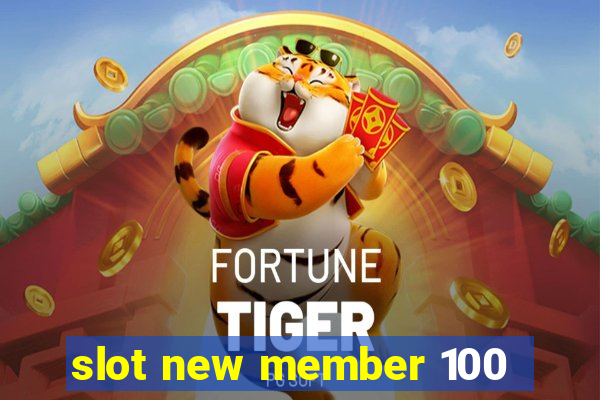 slot new member 100