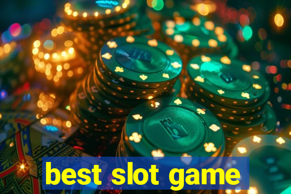 best slot game