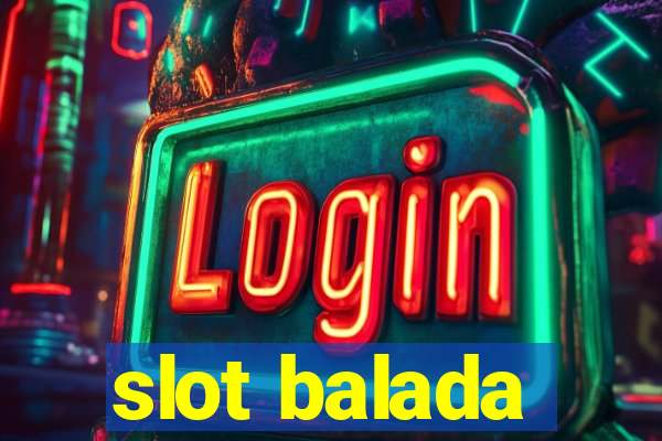 slot balada