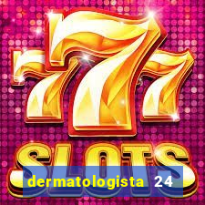 dermatologista 24 horas sp