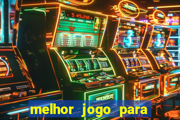 melhor jogo para apostar hoje