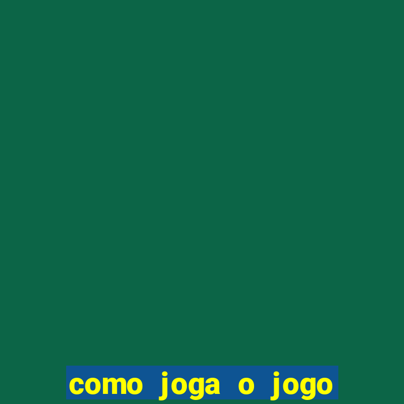 como joga o jogo da roleta