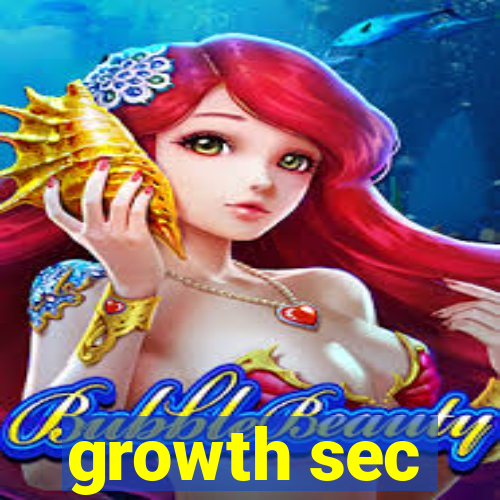 growth sec