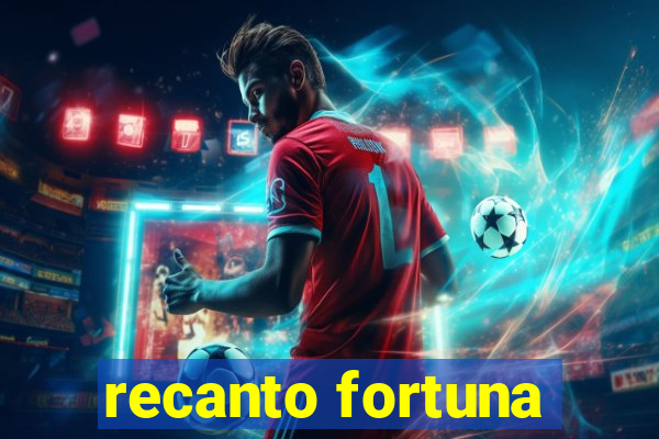 recanto fortuna