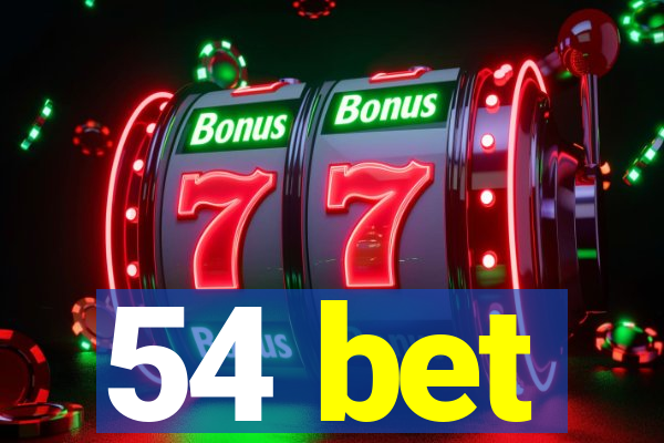 54 bet