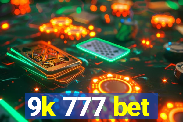 9k 777 bet