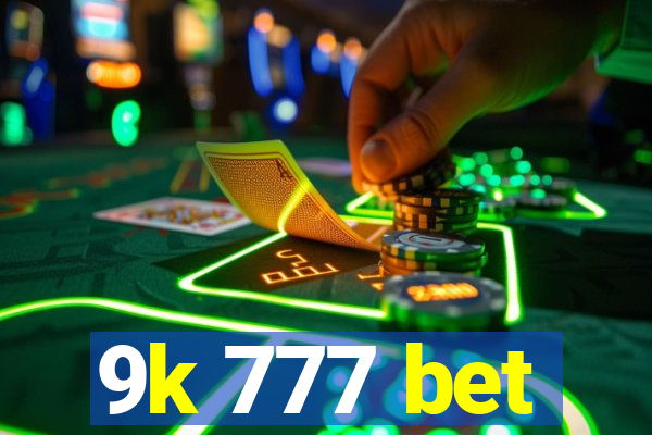 9k 777 bet