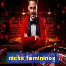 nicks femininos