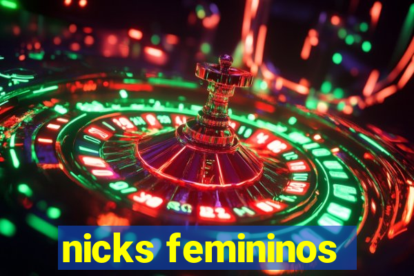 nicks femininos