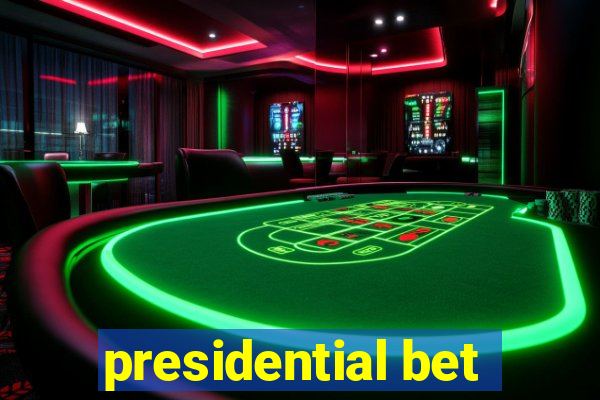 presidential bet